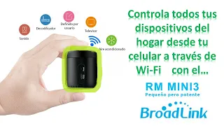 RM mini 3 Broadlink | control remoto universal wifi | unboxing y primeras configuraciones.