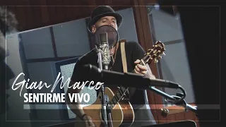 Gian Marco - Sentirme Vivo