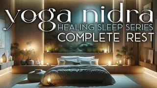 Beyond Sleep: Yoga Nidra for Total Relaxation | Healing Sleep Series (Voice Only)