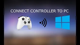 Connect XBOX One Controller To PC Bluetooth (Wirelessly)