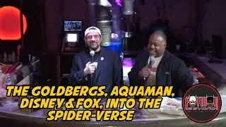 The Goldbergs, Aquaman, Disney & Fox, Into the Spider-verse