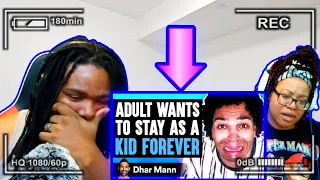 Couple Reacts!: Adult Wants To STAY AS A KID FOREVER, What Happens Is Shocking | Dhar Mann