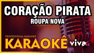 KARAOKÊ - Coração Pirata - Roupa Nova - com BACKING VOCAL 🎤