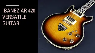 IBANEZ AR 420 VERSATILE GUITAR - Jazz Fusion - Guitar Fusion - Guitarrista - Ibanez Guitar -