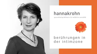 Weibliche Sexualität * Berührungen in der weiblichen Intimzone * Hanna Krohn