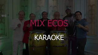 Mix Ecos (Karaoke Oficial) Victor Romero, Antonio Cartagena, Beto Cuestas