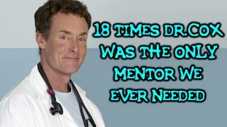 18 Times Dr. Cox From "Scrubs" Was The Only Mentor We Ever Needed