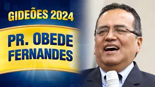 Gideões 2024 - Pr. Obede Fernandes