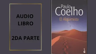 ✅ AudioLibro El Alquimista - 2da Parte 📚 (2 de 2)