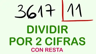 Vídeos de divisiones de dos cifras resueltas : 3617 dividido entre 11 con resta