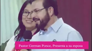 Apóstol German Ponce, Presenta a su esposa.