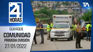 Noticias Guayaquil: Noticiero 24 Horas, 27/01/2022 (De la Comunidad Primera Emisión)