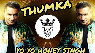 THUMKA | YO YO HONEY SINGH | BASS BOOSTED | #thumkasong #honeysingh #honeysinghthumkasong