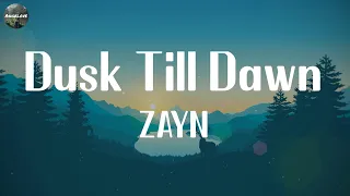 ZAYN - Dusk Till Dawn [Lyrics] || Ed Sheeran, Ruth B., Rema