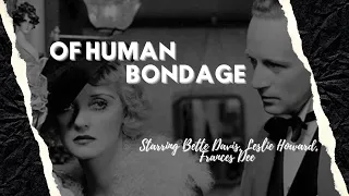 Of Human Bondage 1934 HD Movie📽️