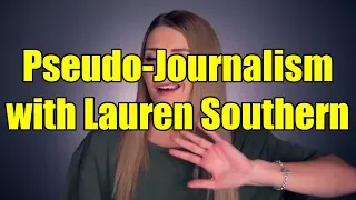 Pseudo-Journalism with Lauren Southern