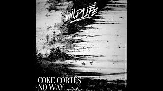 Coke Cortés - No way