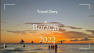 Boracay 2022 | Travel Diary