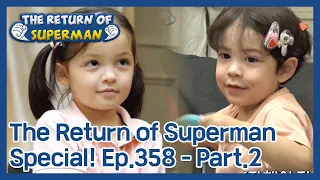 The Return of Superman Ep.358 - Part.2 | KBS WORLD TV 201204