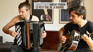 AS170 Guest Vincent Peirani - Le petit bal de la marine - François Deguelt