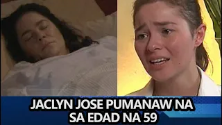 Jaclyn Jose PUMANAW NA sa EDAD na 59