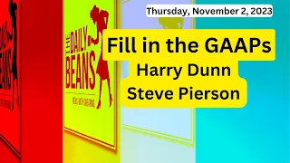 The Daily Beans | Fill in the GAAPs | Harry Dunn, Steve Pierson