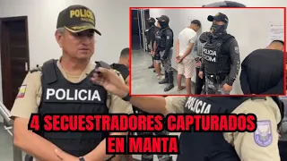 Policía Nacional captura a 4 secuestradores en el cantón Jaramijó - Manta