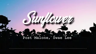 Post Malone, Swae Lee - Sunflower (Lyrics video)