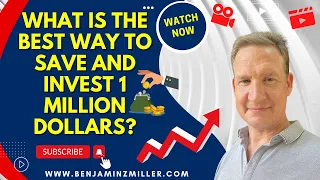 What is the best way to save and invest 1 million dollars?