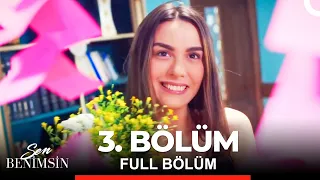 Sen Benimsin 3. Bölüm