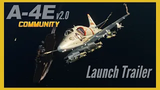 DCS World: Community A-4E v2.0 "Forever Free Update" Launch Trailer