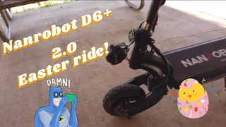 Nanrobot D6+ 2.0 Easter Ride - Dual Motor Electric Scooter Madness!