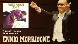 Ennio Morricone - Passato remoto - Per Le Antiche Scale (1975)