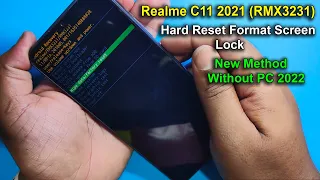 Realme C11 2021 (RMX3231) Hard Reset | Hard Reset Not Working Fixed  New Method Without PC 2022