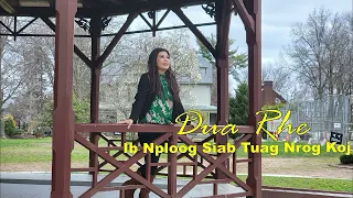 Dua Rhe Ib Nploog Siab Tuag Nrog Koj~04/12/2024~