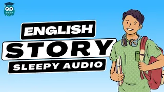 Improve English Listening While You Sleep! Bedtime Story by Sleepy English Academy