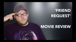 Friend Request | Movie Review | Spoiler-free | Horror Movie