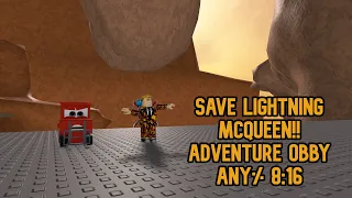 SAVE LIGHTNING MCQUEEN!! Adventure Obby (Any% 8:16)