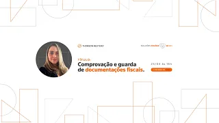 Webinars IR 2024 - Comprovação e guarda de documentações fiscais