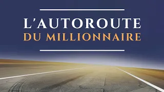 L'autoroute du Millionnaire - Comment devenir millionnaire, de MJ DeMarco