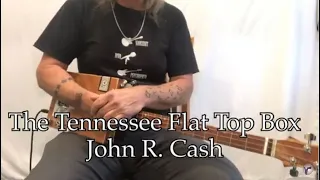 Tennessee Flat Top Box Johnny Cash easy beginner lesson for 3 string Cigar Box Guitar open G tuning