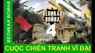 Cuộc chiến tranh vĩ đại - Tập 4: Cuộc chiến vì Mátxcơva | Phim tài liệu lịch sử Thế chiến II