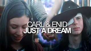 (TWD)Carl & Enid || Just a Dream