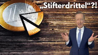 Mit dem "Stifterdrittel" Vermögen aus gemeinnütziger Stiftung herausholen?!