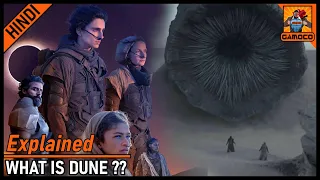 What Is Dune ?? [Explained In Hindi] || Dune Universe Explained !! || Gamoco हिन्दी