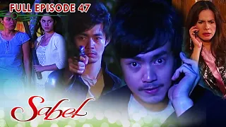 Full Episode 47 | Sabel