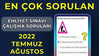 ÇÖZMEDEN SINAVA GİRMEYİN !!!  / 2022  TEMMUZ AĞUSTOS Ehliyet Soruları / 2022 Ehliyet Sınav Soruları