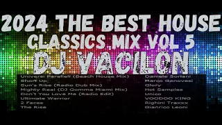 2024 The Best House Classics mix vol 5 DJ VACILON