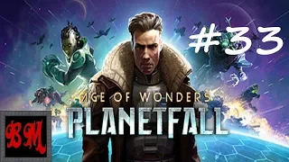 Let's Play Age of Wonders: Planetfall - Part 33