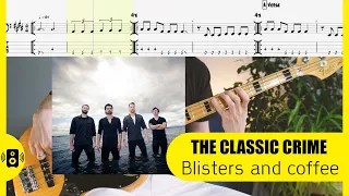 The Classic Crime - Blisters and Coffee Bass Tabs Бас табы рок